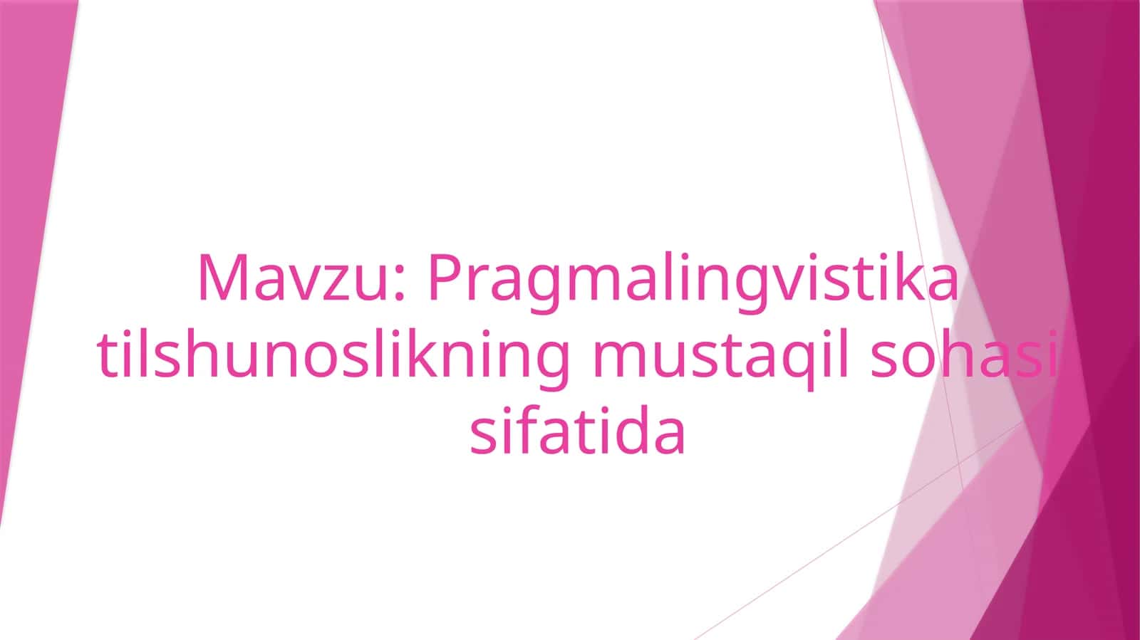 Pragmalingvistika tilshunoslikning mustaqil sohasi sifatida 1