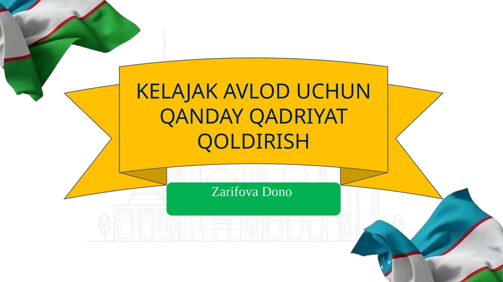 KELAJAK AVLOD UCHUN QANDAY QADRIYAT QOLDIRISH 1