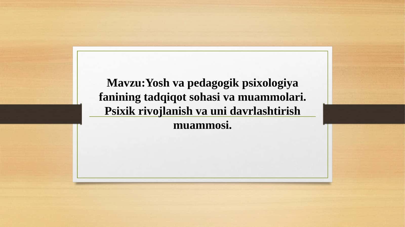 Yosh va pedagogik psixologiya fanining tadqiqot sohasi va muammolari 1