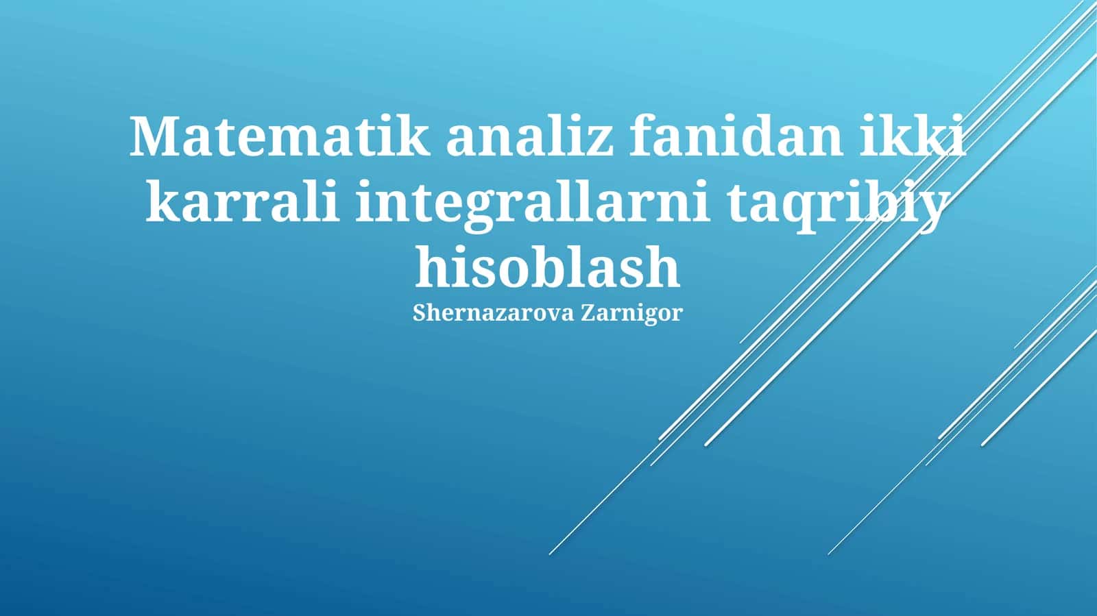 Matematik analiz fanidan ikki karrali integrallarni taqribiy hisoblash 1
