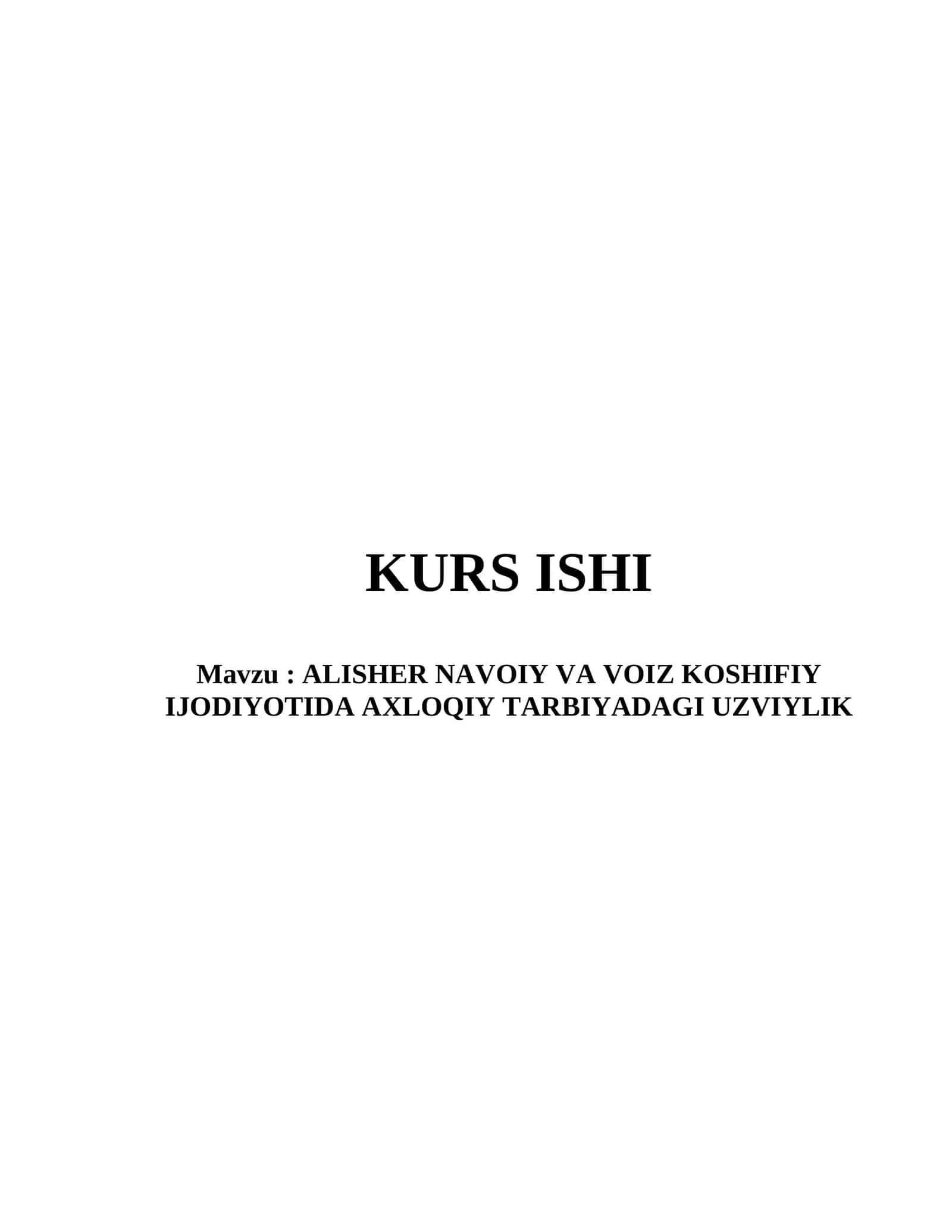 ALISHER NAVOIY VA VOIZ KOSHIFIY IJODIYOTIDA AXLOQIY TARBIYADAGI UZVIYLIK 1
