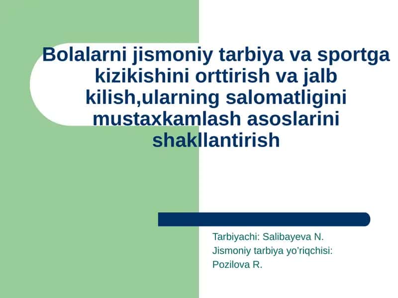 MAKTABGACHATA’LIM TASHKILOTLARIDABOLALARJISMONIY TARBIYASI 1