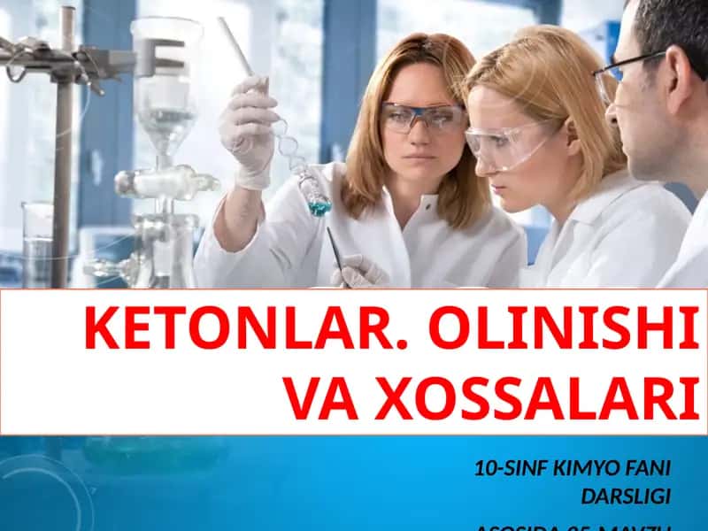 Ketonlar.Olinishivaxossalari 1