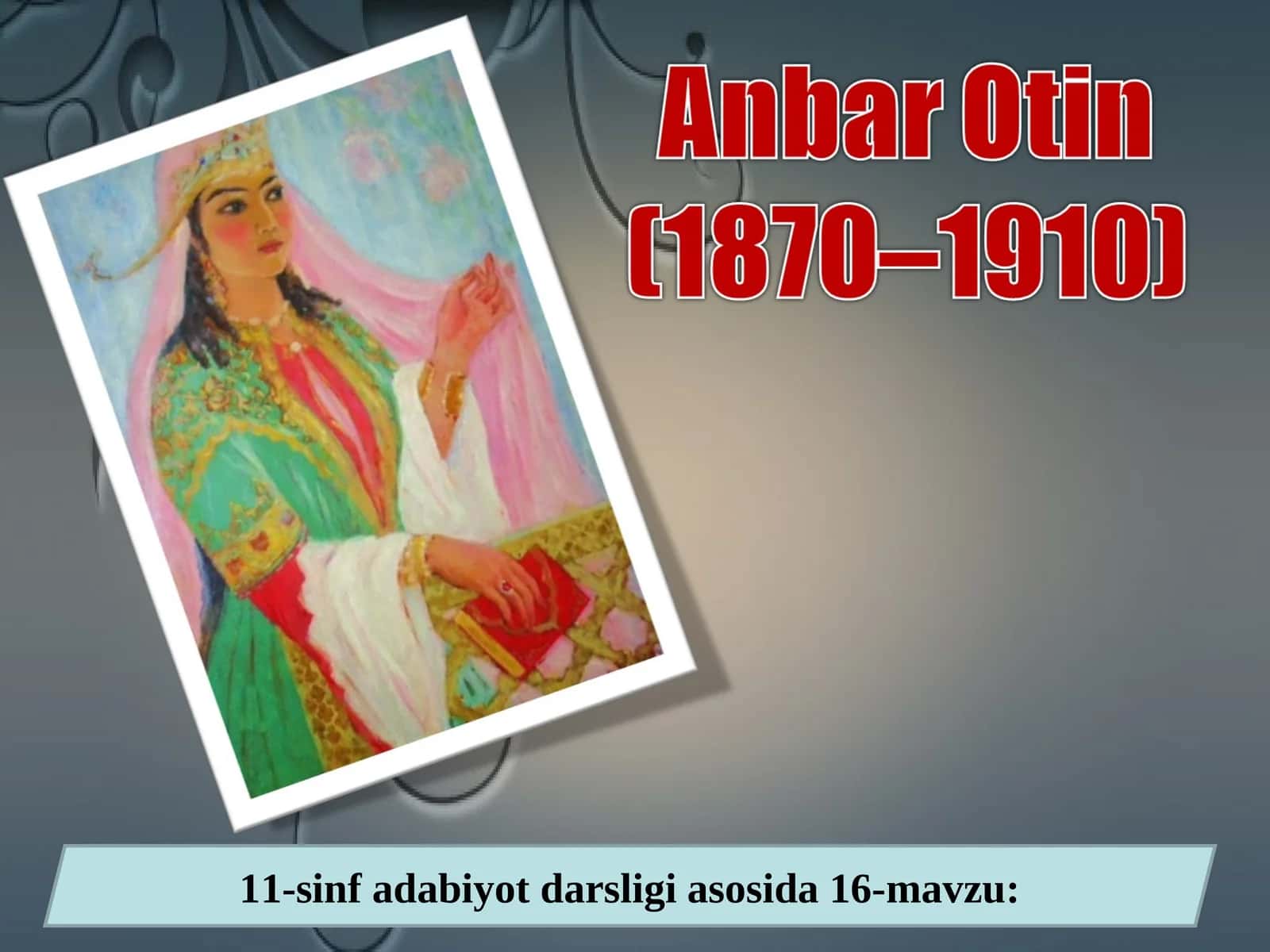 XIX asr ikkinchi yarmi–XX asr boshlari o‘zbek adabiyotida shoiralar ijodi 1