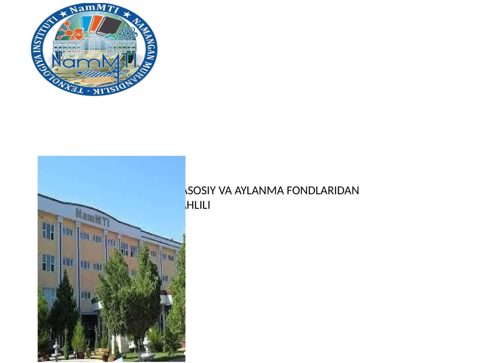 KORXONANING ASOSIY VA AYLANMA FONDLARIDAN FOYDALANISH TAHLILI 1