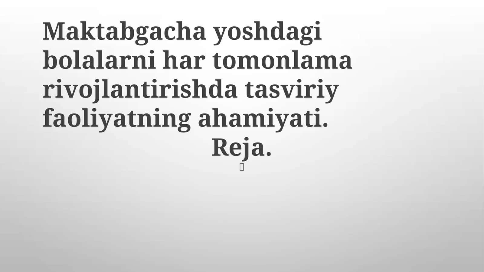 Tasviriy faoliyatning ahamiyati 1