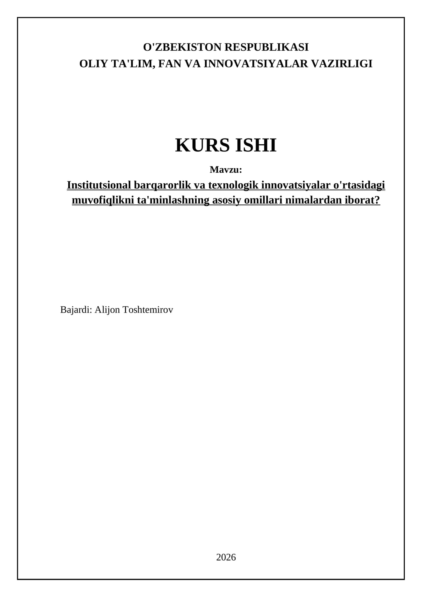 Institutsional barqarorlik va texnologik innovatsiyalar o'rtasidagi muvofiqlikni ta'minlashning asosiy omillari nimalardan iborat? 1