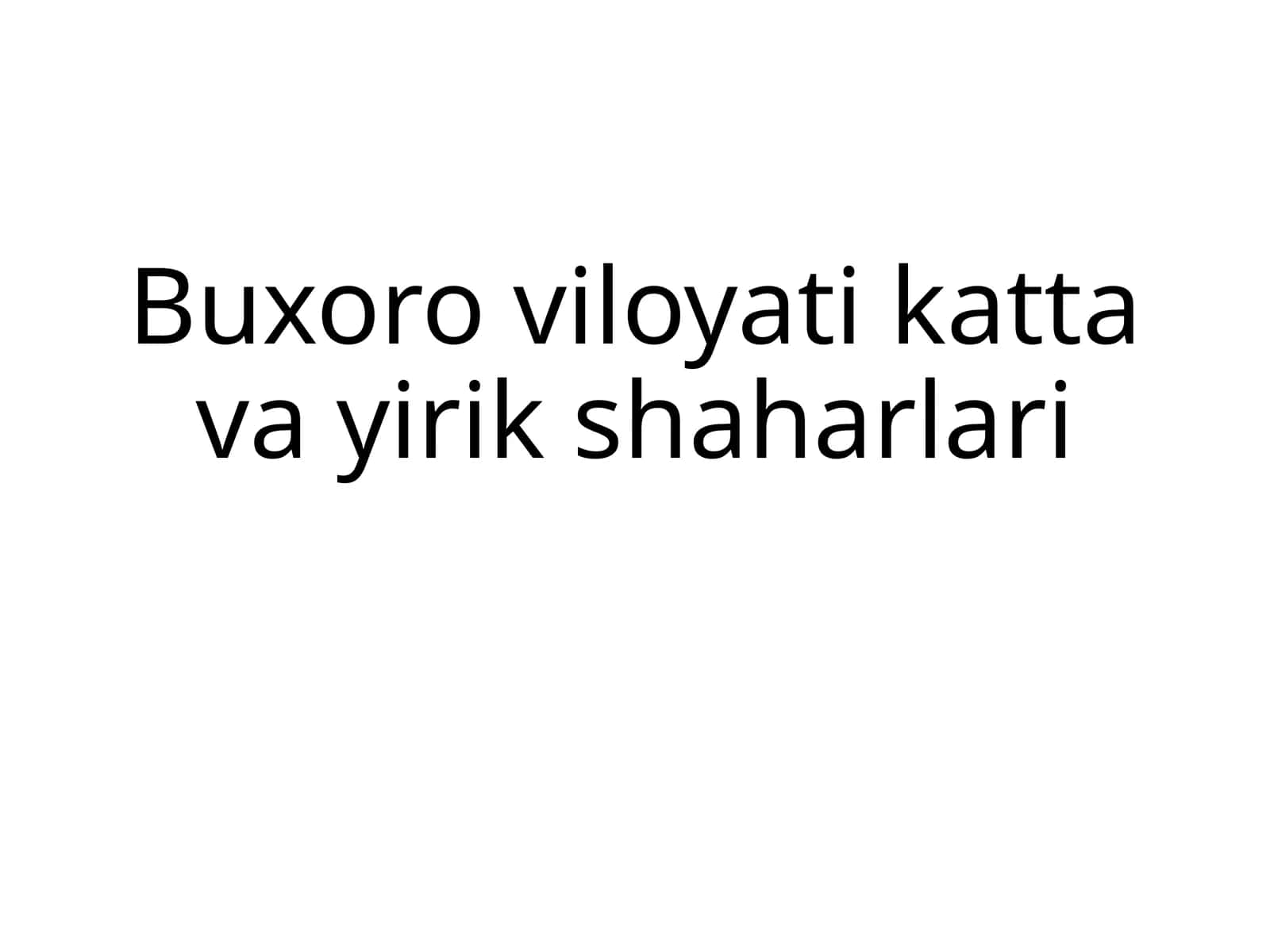 Buxoroviloyatik attavayir ikshaharlari 1