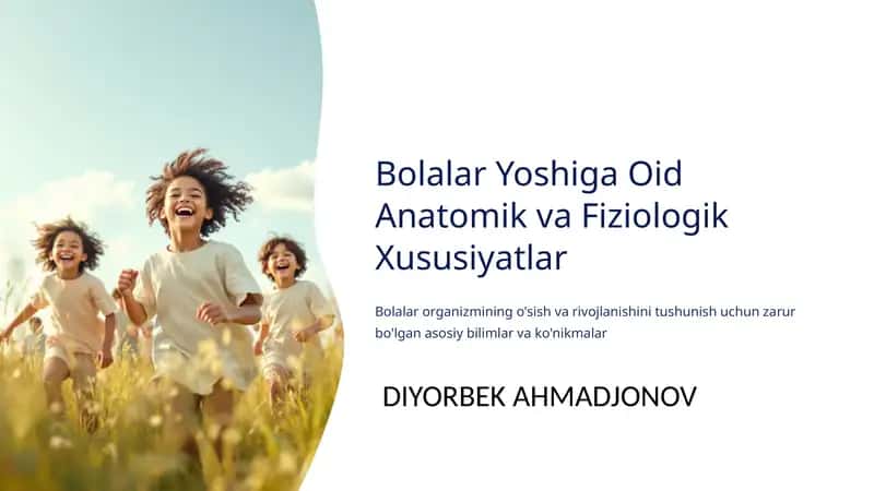 Bolalar Yoshiga Oid Anatomik va Fiziologik Xususiyatlar 1