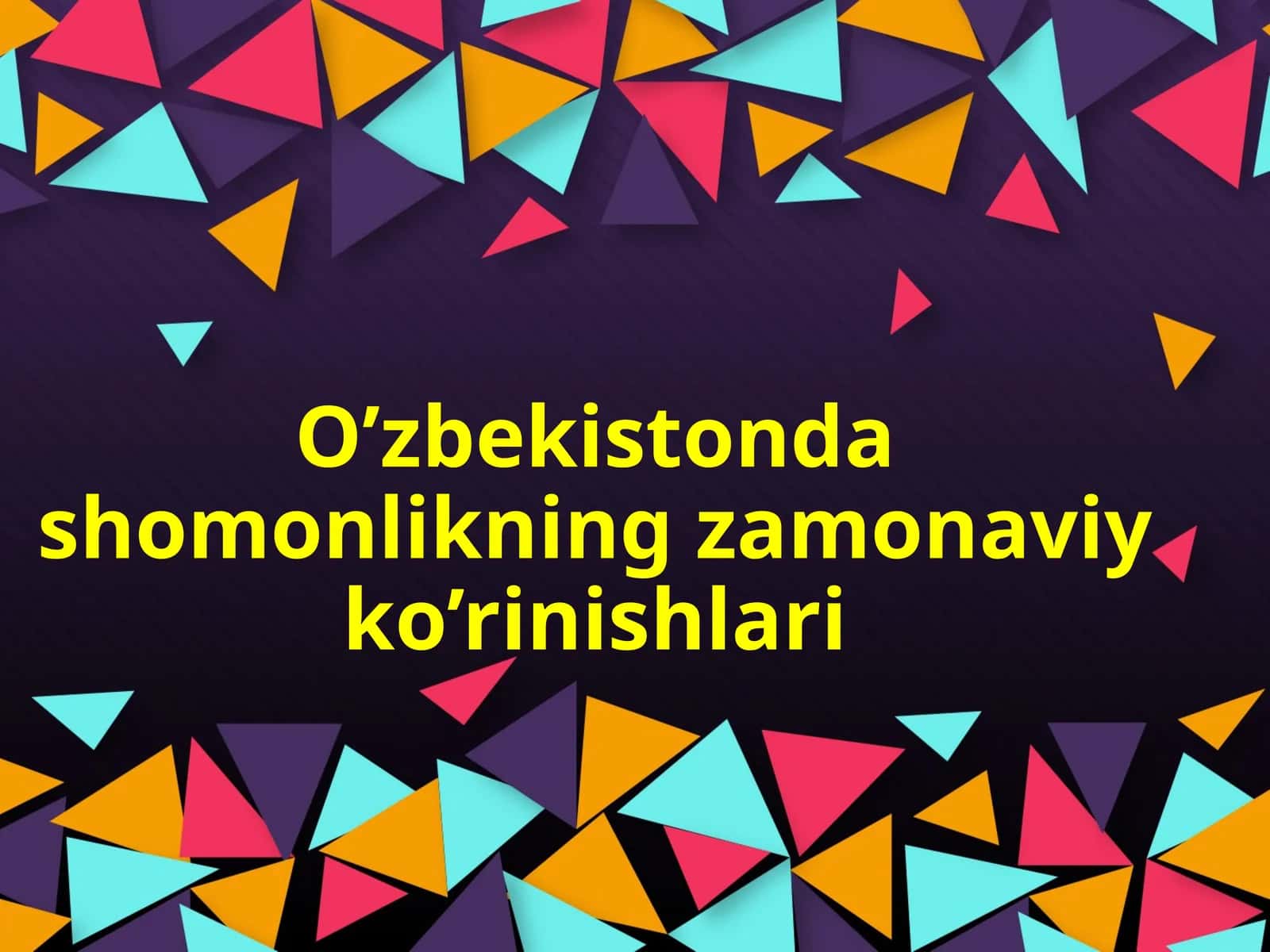 Shomonlikning Zamonaviy Ko'rinishlari 1