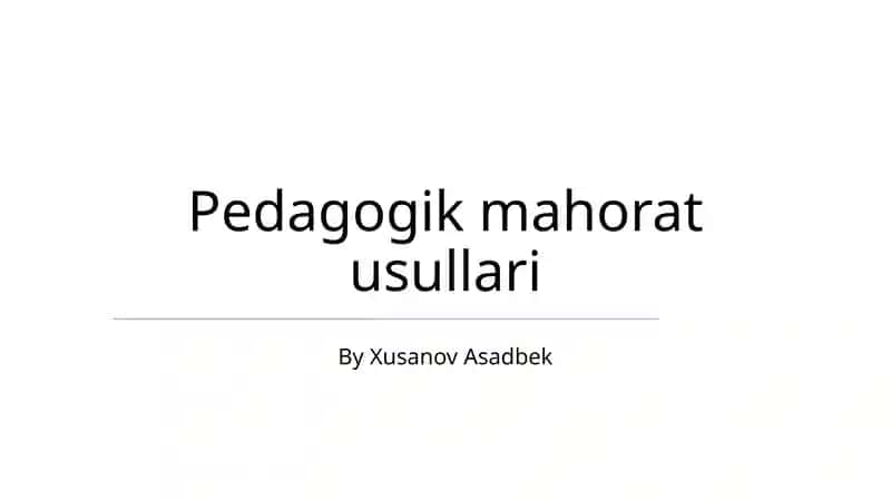 Pedagogik mahorat usullari