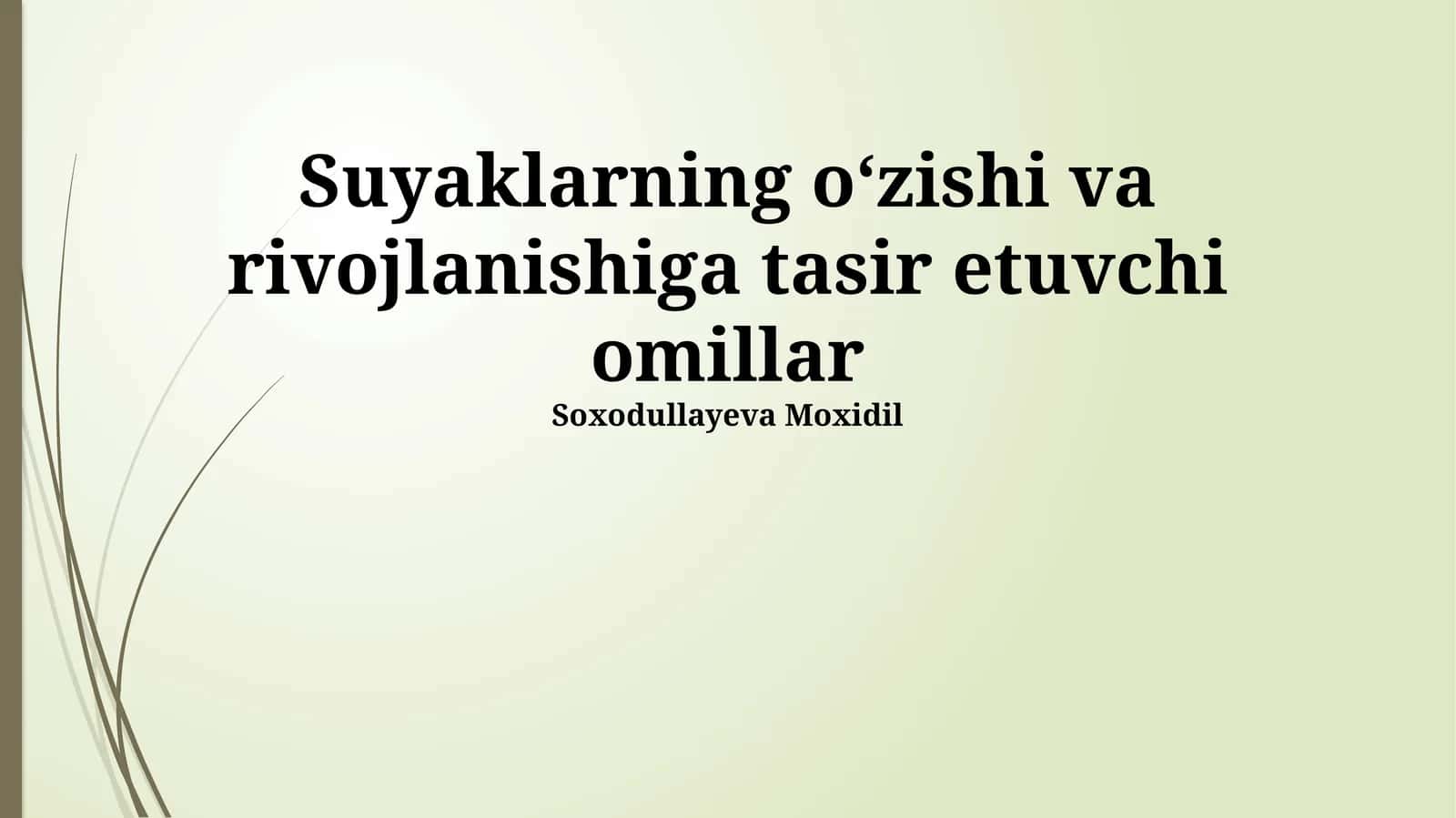 Suyaklarning oʻzishi va rivojlanishiga tasir etuvchi omillar 1