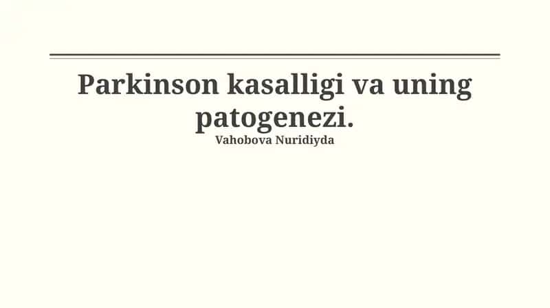 Parkinson kasalligi va uning patogenezi 1