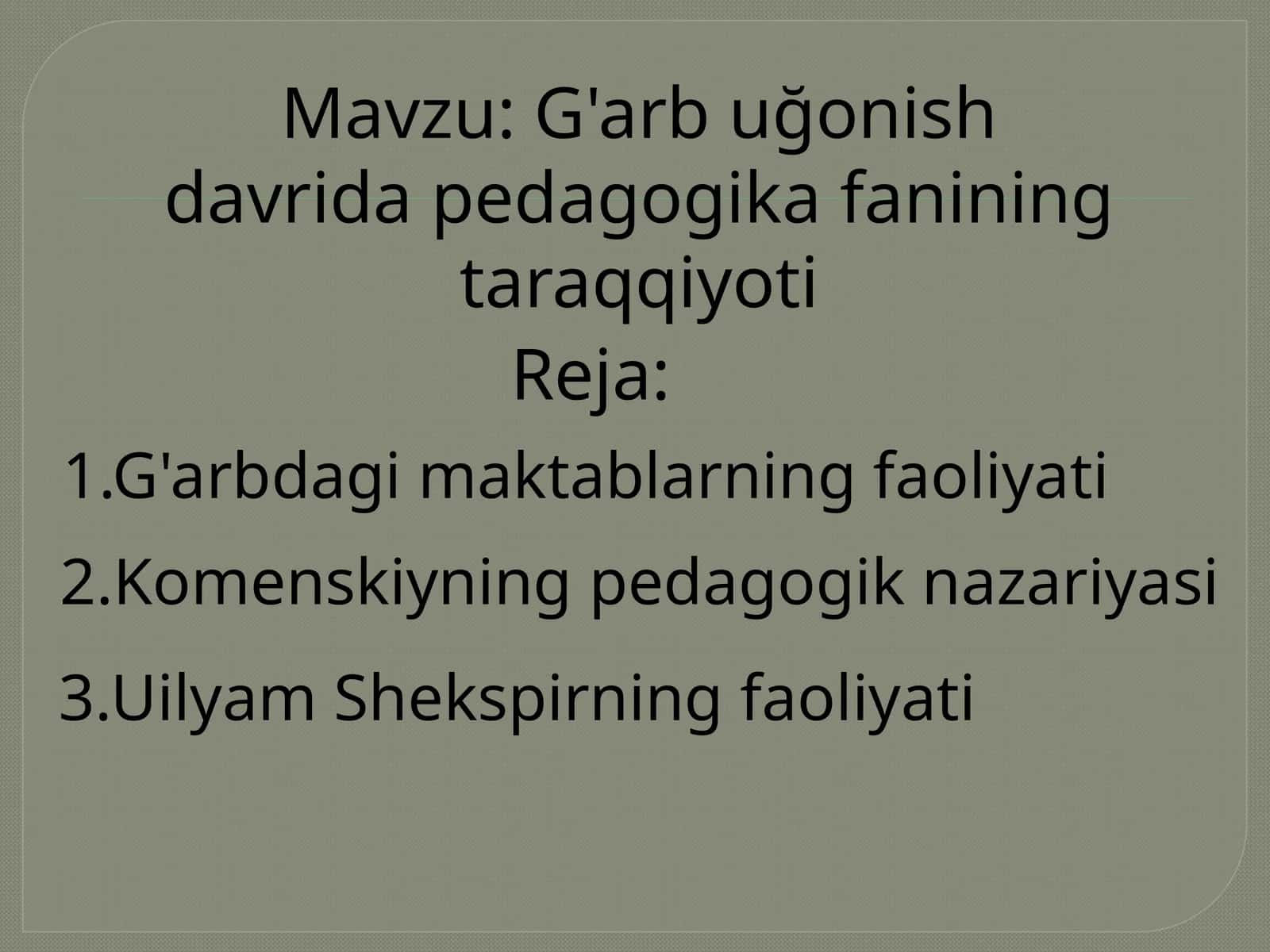 G'arbuğonish davri pedagogika fanining taraqqiyoti 1