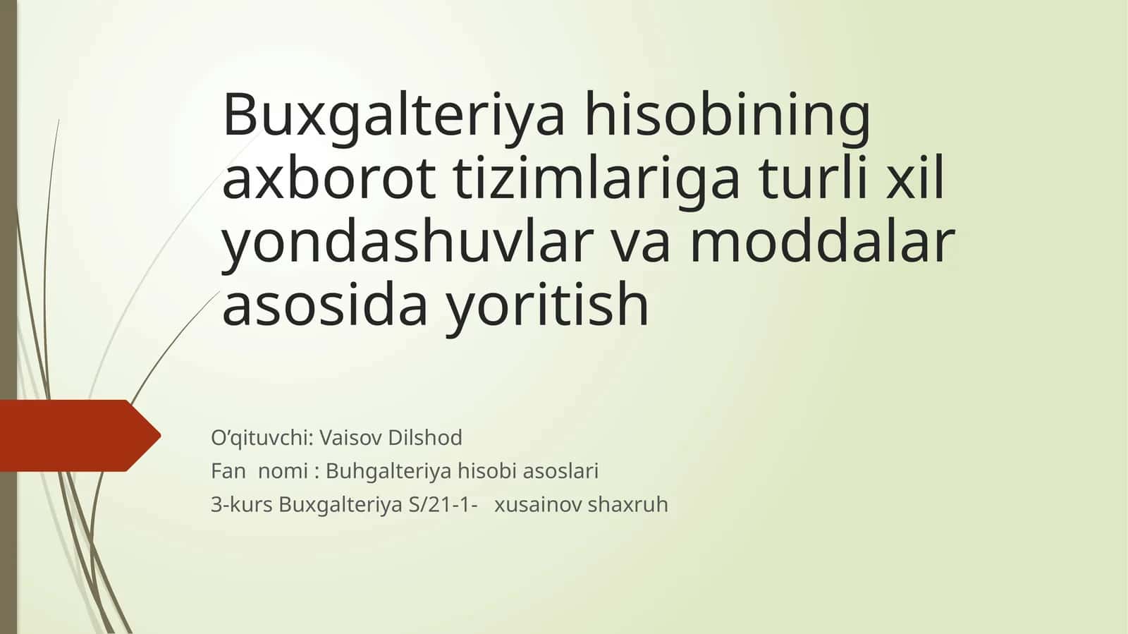 BUXGALTERIYA HISOBINING PAYDO BO’LISHI VA RIVOJLANISHI 1