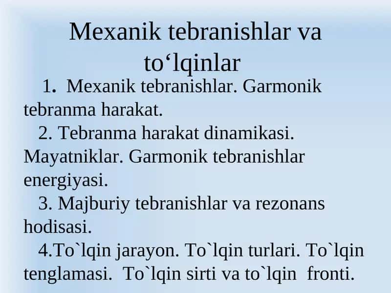 Mexanik tеbranishlar va to‘lqinlar 1
