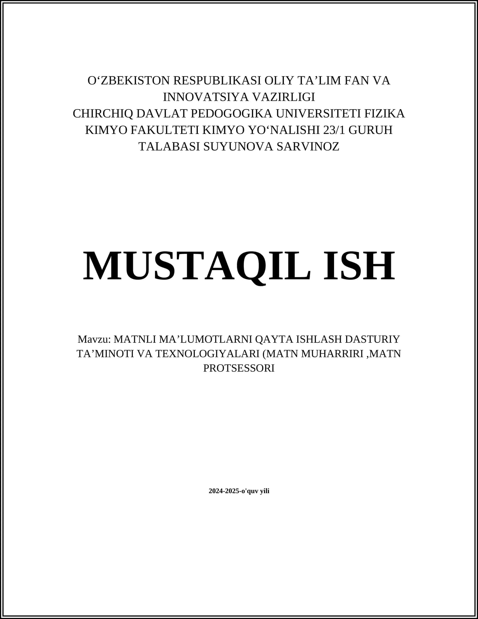 MATNLI MAʼLUMOTLARNI QAYTA ISHLASH DASTURIY TAʼMINOTI VA TEXNOLOGIYALARI (MATN MUHARRIRI,MATN PROTSESSORI 1