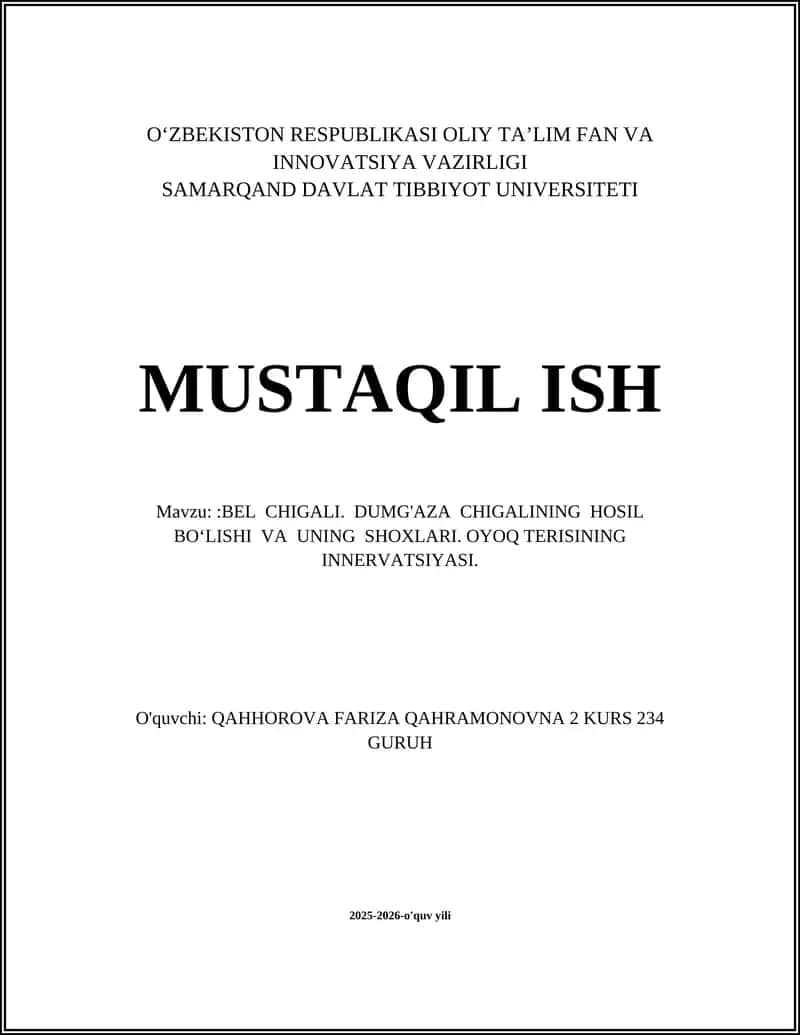 BEL CHIGALI. DUMG'AZA CHIGALINING HOSIL BO‘LISHI VA UNING SHOXLARI. OYOQ TERISINING INNERVATSIYASI 1