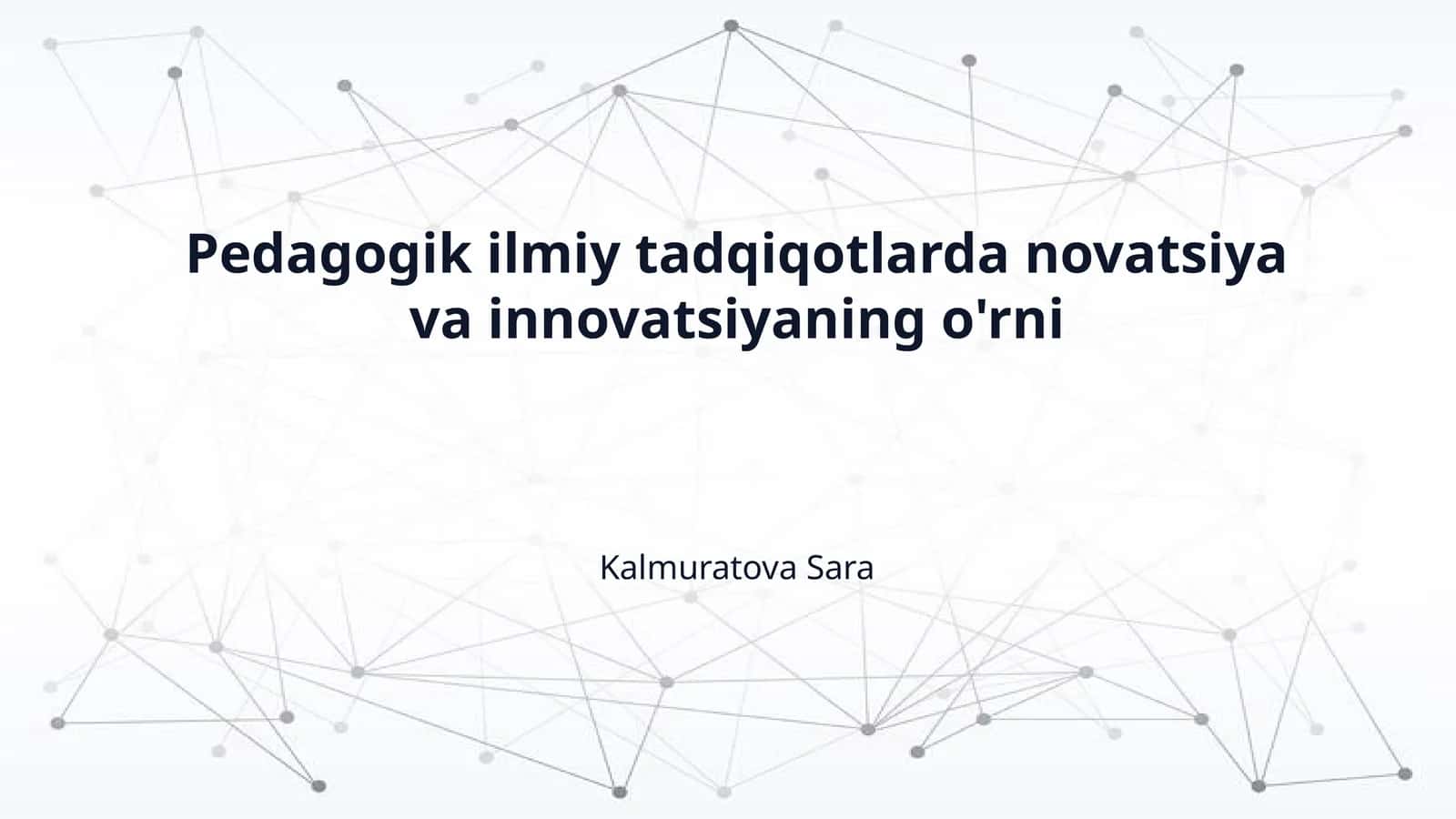 Pedagogik ilmiy tadqiqotlarda novatsiya va innovatsiyaning o'rni 1
