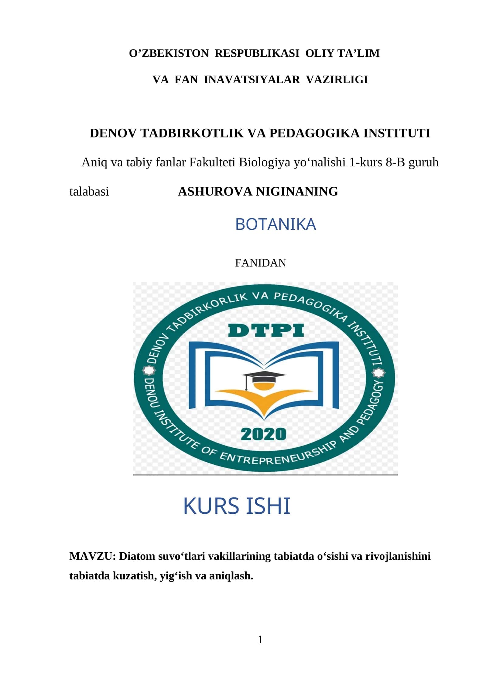 Diatom suvo‘tlari vakillarining tabiatda o‘sishi va rivojlanishini tabiatda kuzatish 1