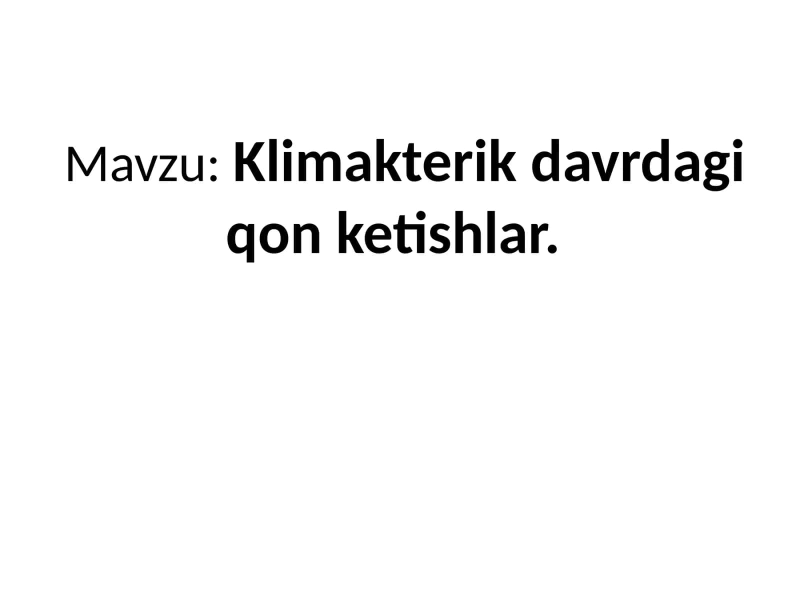 Klimakterik davrda qon ketishlar 1
