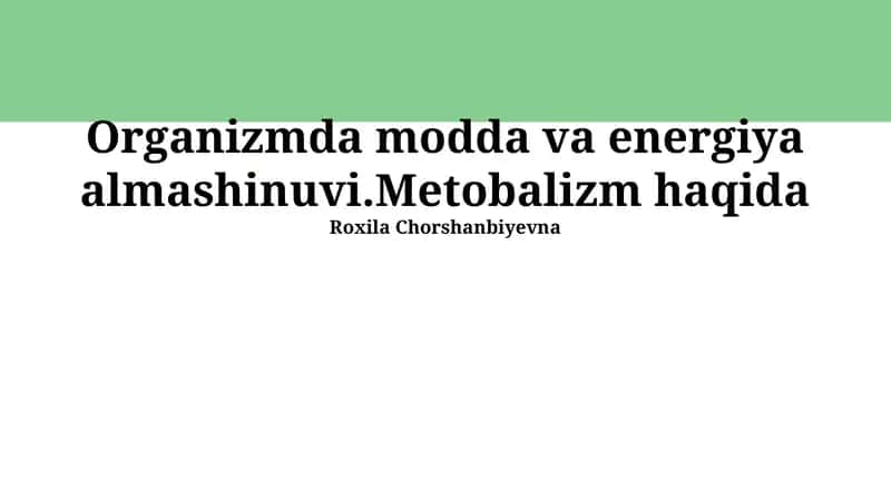 Modda va Energiya Almashinuvi 1