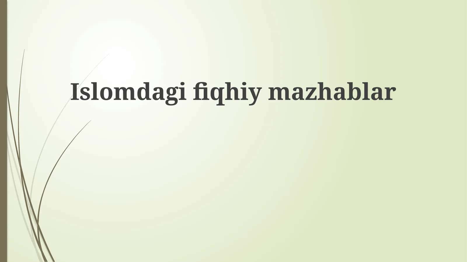 Islomdagifiqhiymazhablar 1