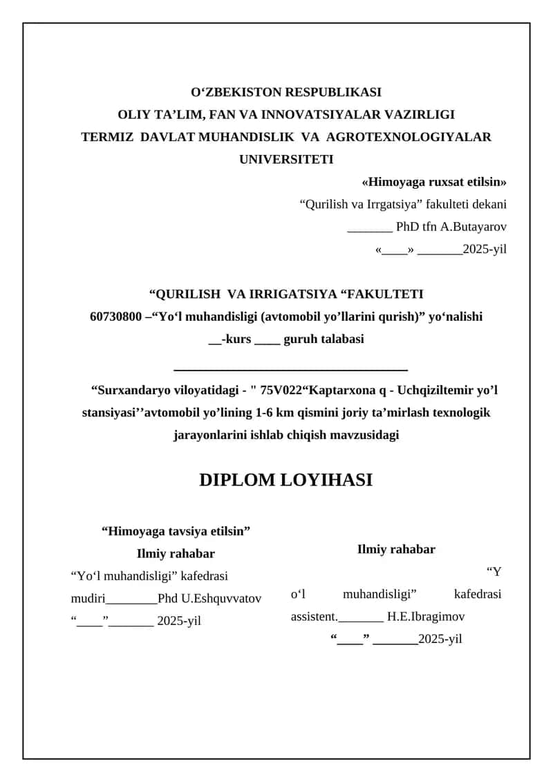 “Surxandaryo viloyatidagi - " 75V022“Kaptarxona q - Uchqiziltemir yo’l stansiyasi’’avtomobil yo’lining 1-6 km qismini joriy ta’mirlash texnologik jarayonlarini ishlab chiqish 1