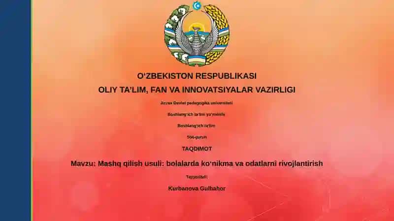 Mashq qilish usuli: bolalarda koʻnikma va odatlarni rivojlantirish