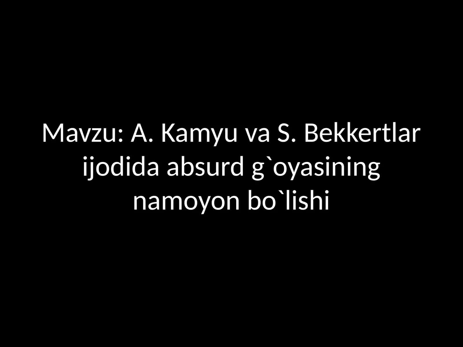AlbertKamyu va S. Bekkertlari jodida absurd g`oyasi 1