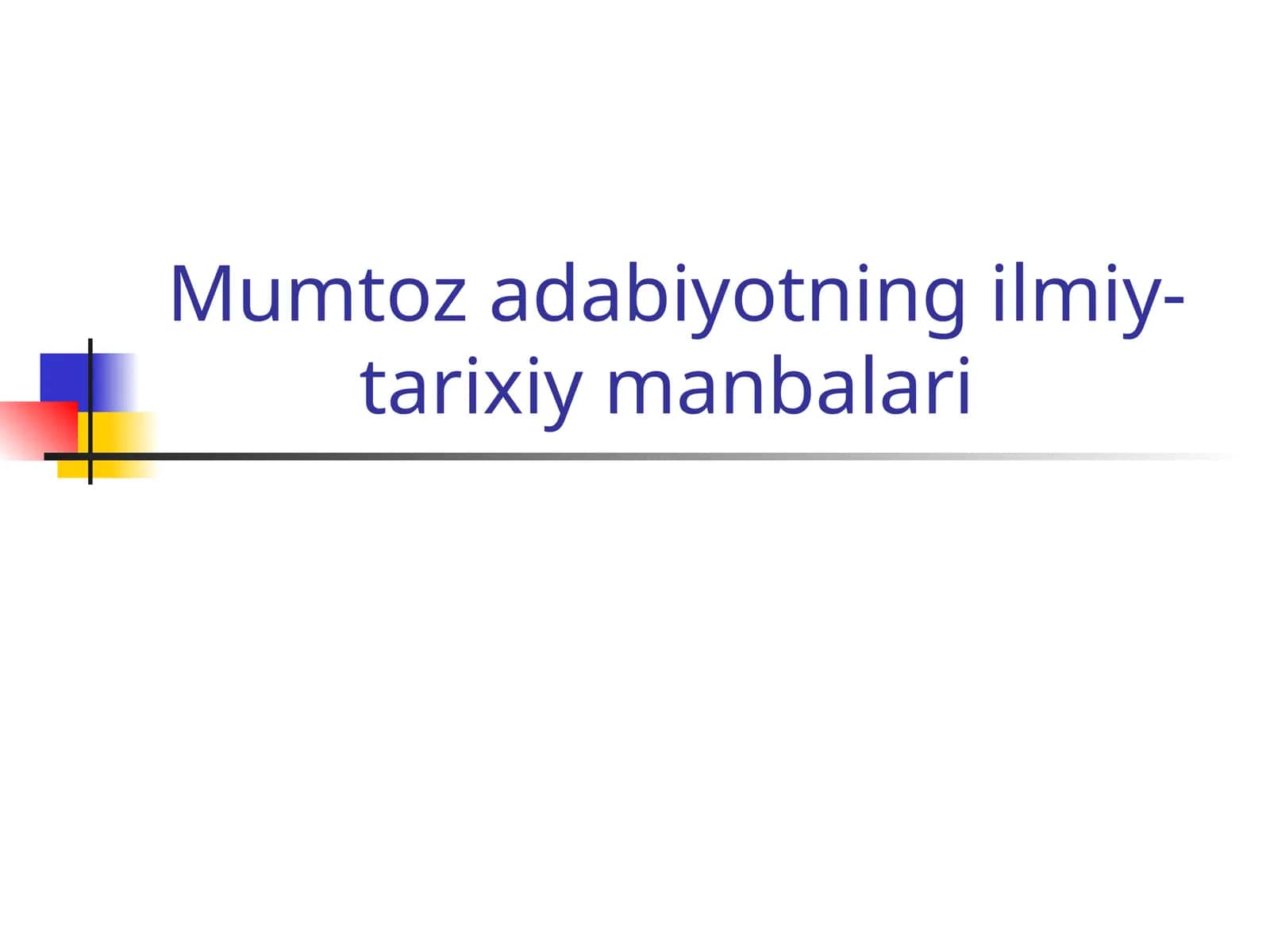 Mumtoz adabiyotning ilmiy-tarixiy manbalari 1