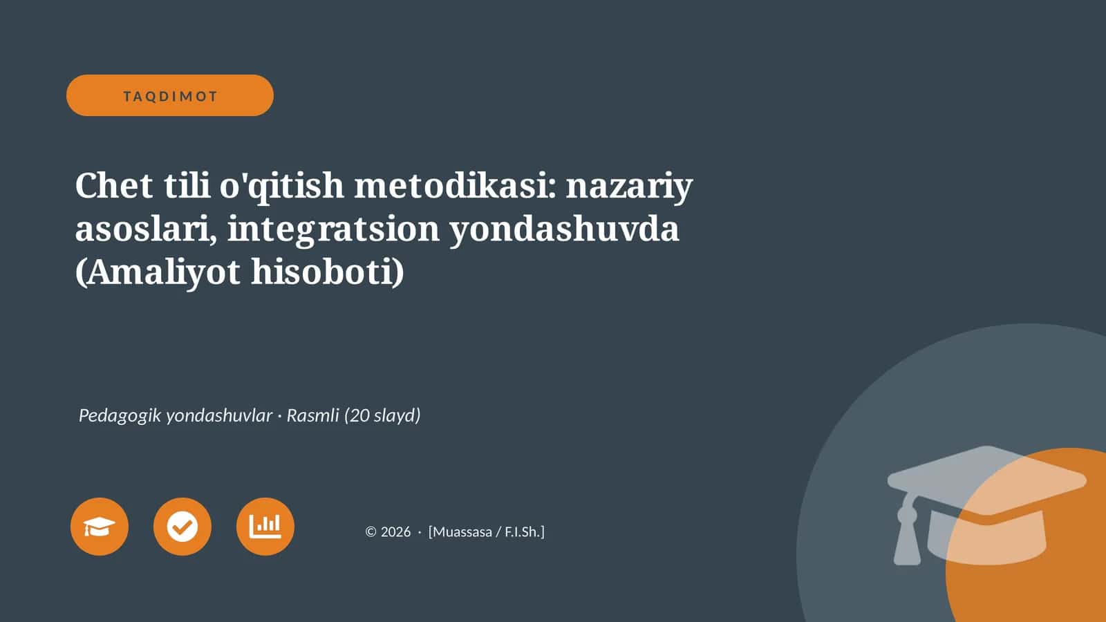 Chet tili o'qitish metodikasi: nazariy asoslari, integratsion yondashuvda (Amaliyot hisoboti) 1