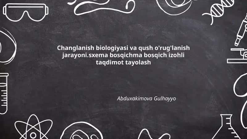Changlanish biologiyasi va qush o'rug'lanish jarayoni 1