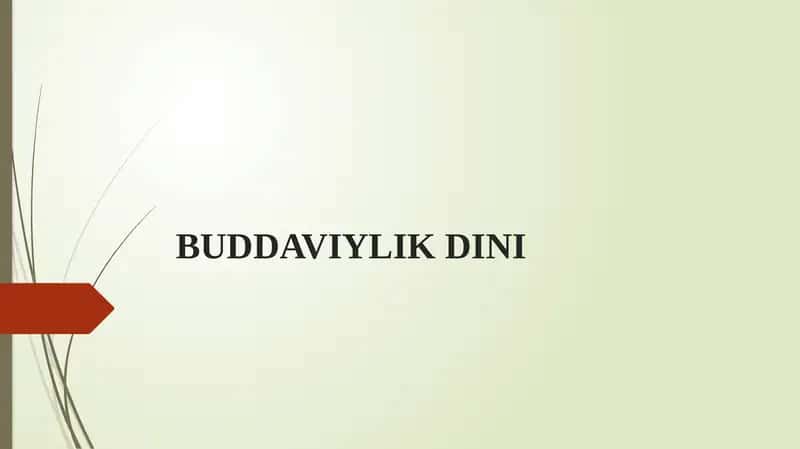 Buddaviylik Dinining Ta'limoti 1