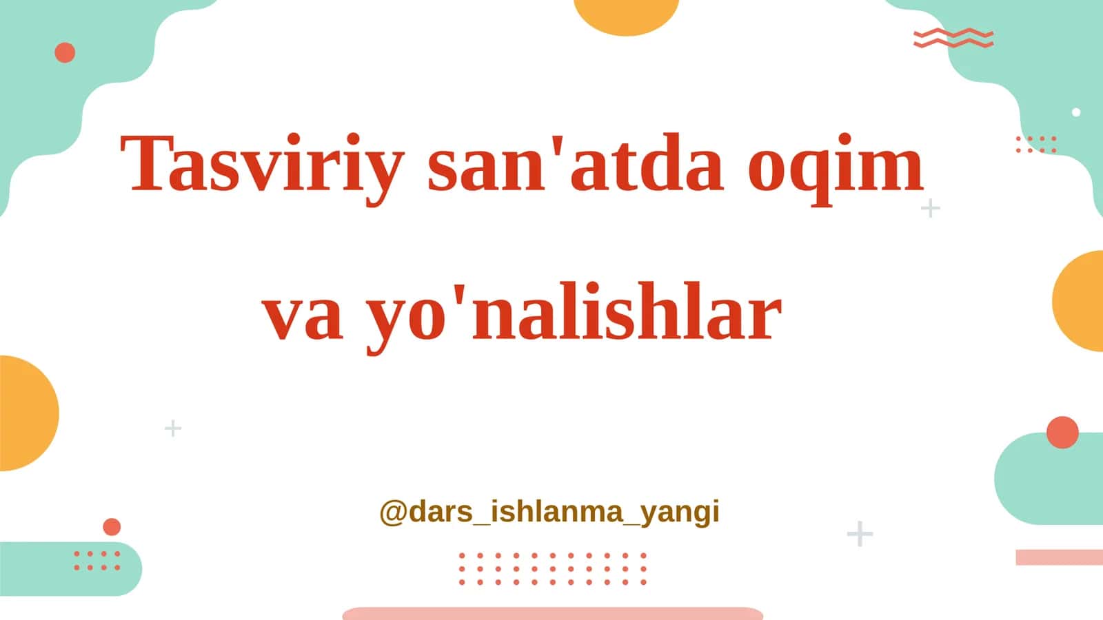 Tasviriy   san'atda   oqim  va  yo'nalishlar 1