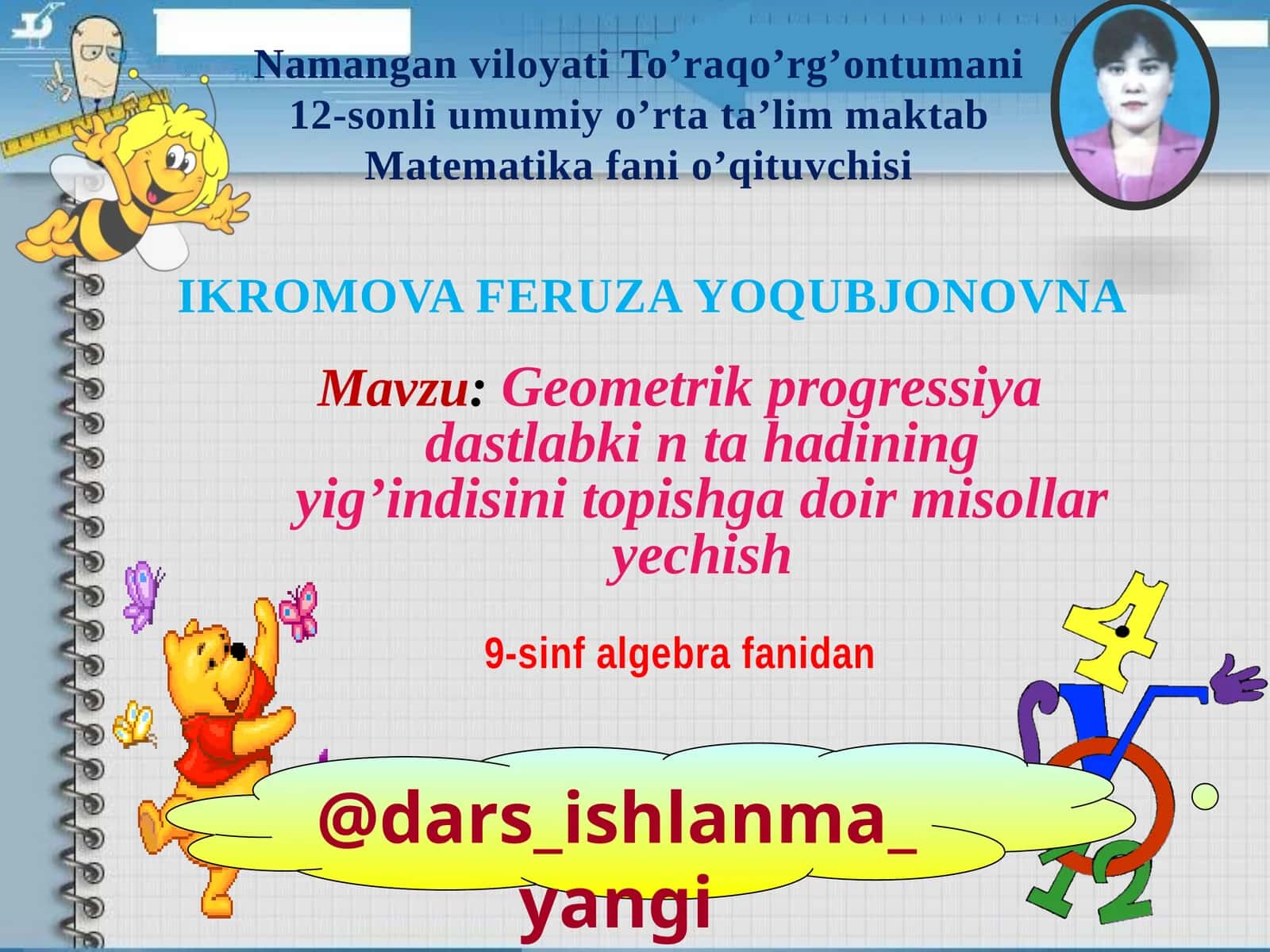 Geometrik progressiya dastlab kintahadining yig’indisini topish 1