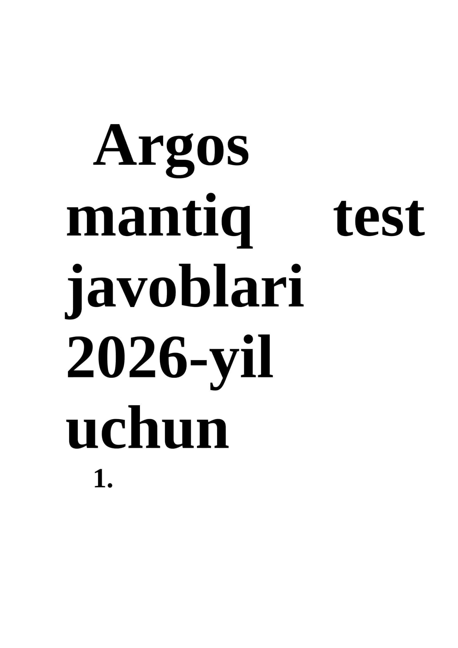 Argos mantiq test javoblari 2026-yil uchun 1