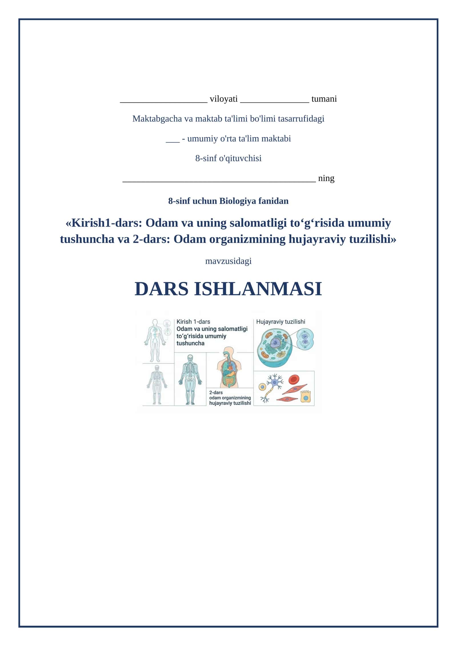 Lesson on Kirish1-dars Odam va uning salomatligi toʻgʻrisida umumiy tushuncha va 2-dars odam organizmining hujayraviy tuzilishi 8-sinf 1