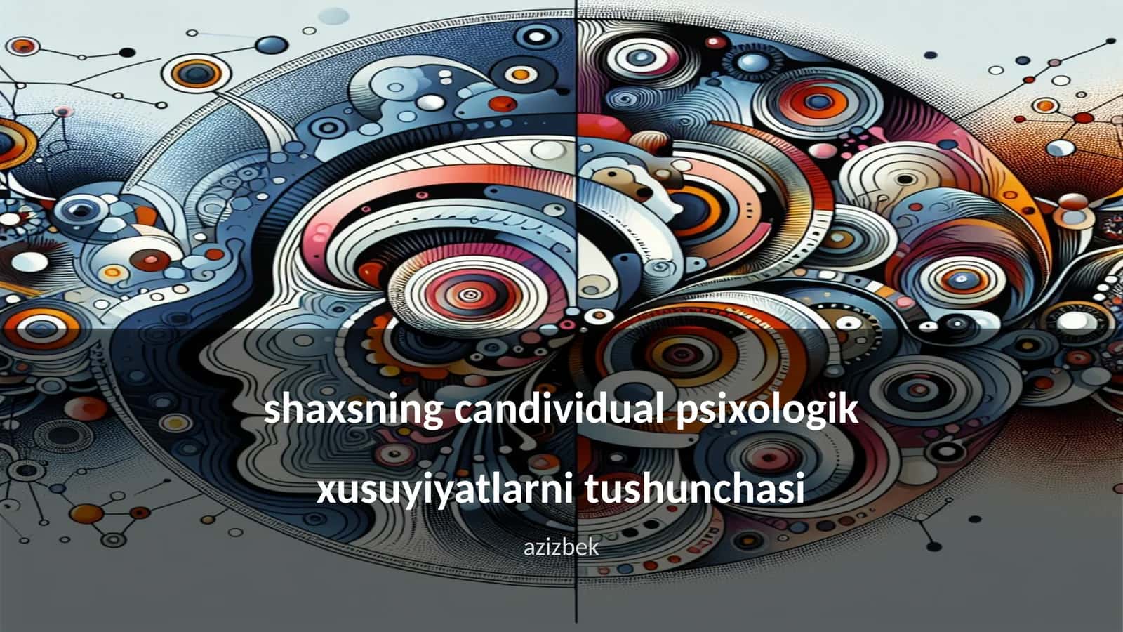 Shaxsiy psixologik xususiyatlar tushunchasi 1