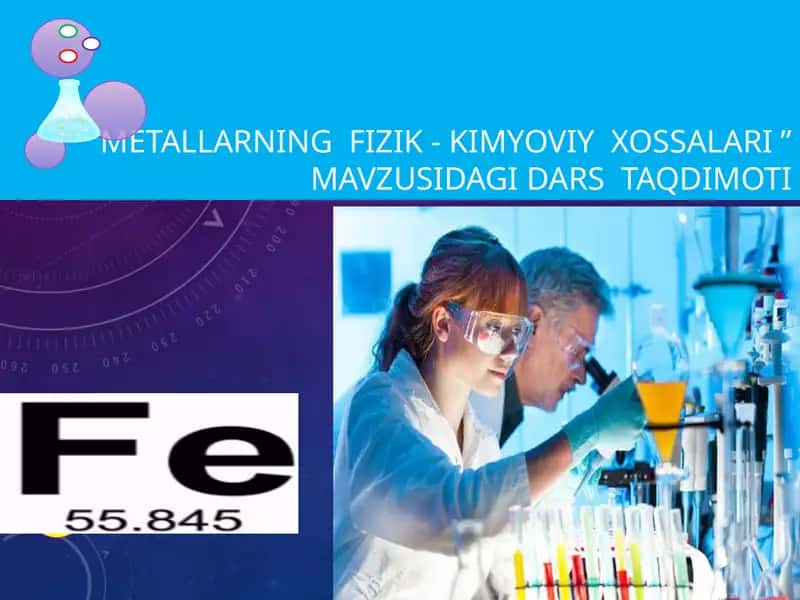 "METALLARNING FIZIK - KIMYOVIY XOSSALARI" 1