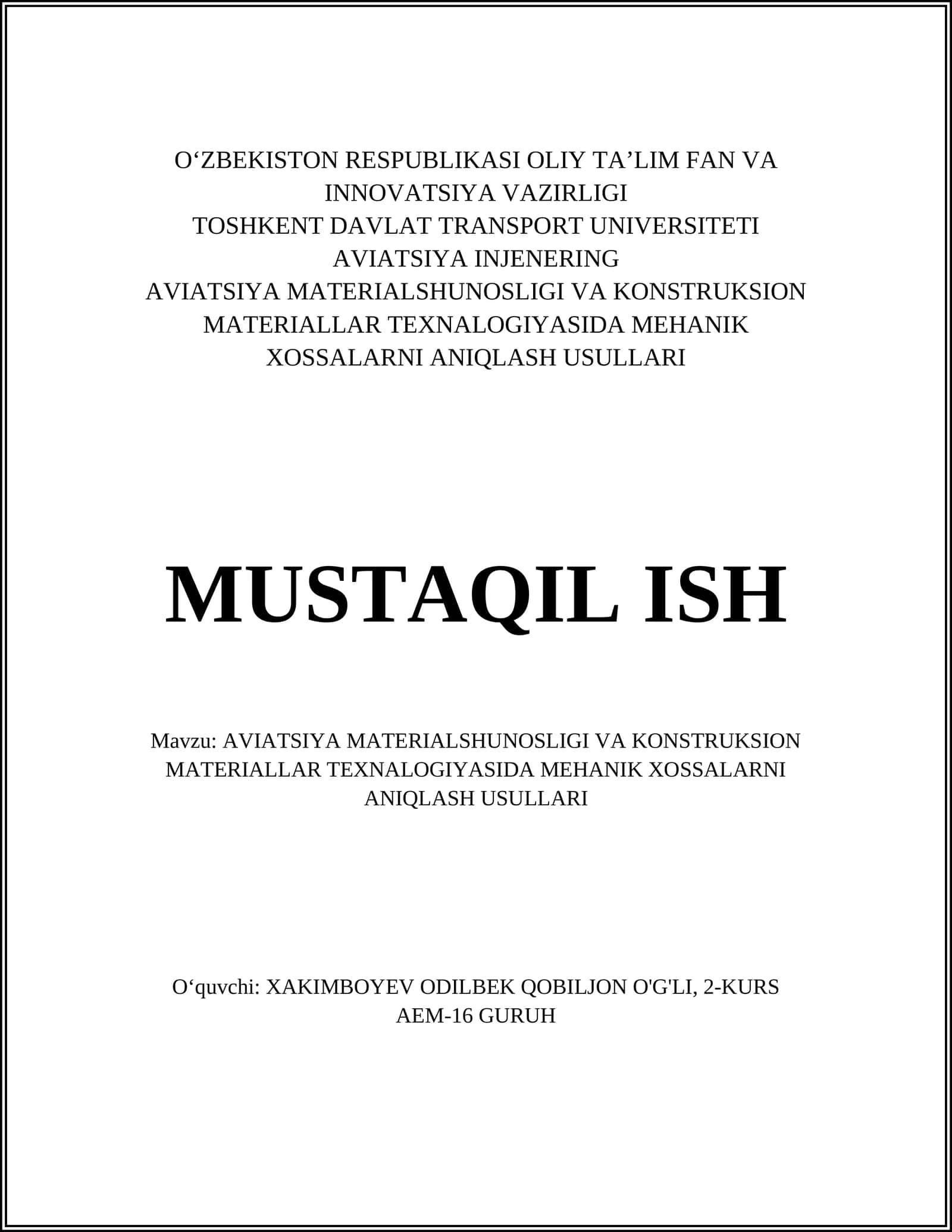 AVIATSIYA MATERIALSHUNOSLIGI VA KONSTRUKSION MATERIALLAR TEXNALOGIYASIDA MEHANIK XOSSALARNI ANIQLASH USULLARI 1