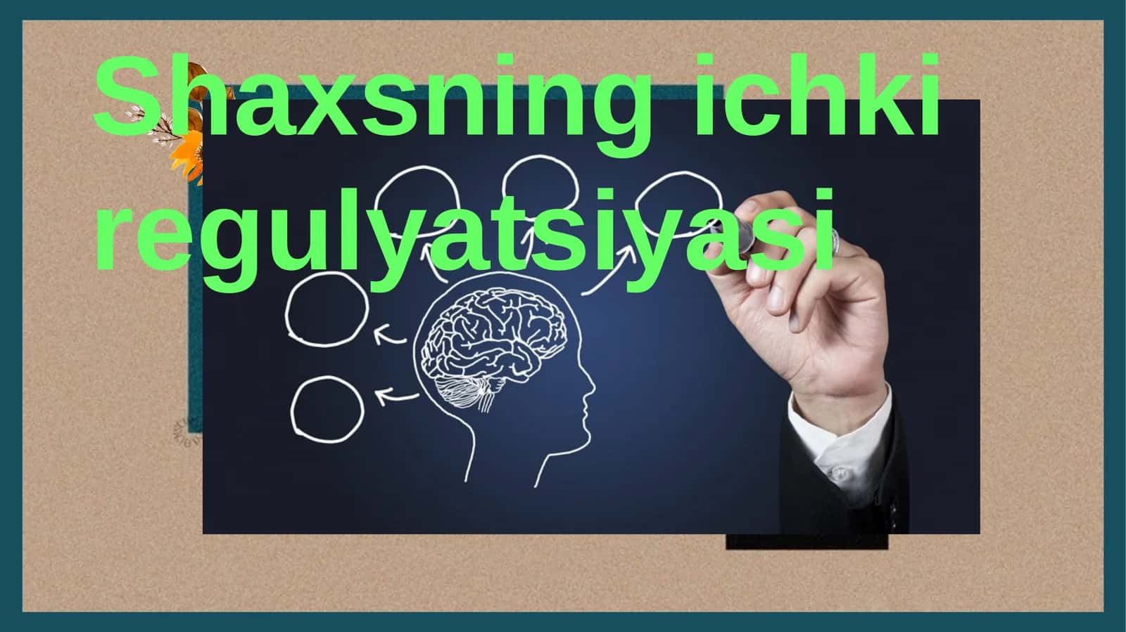 Shaxsning ichki regulyatsiyasi 1