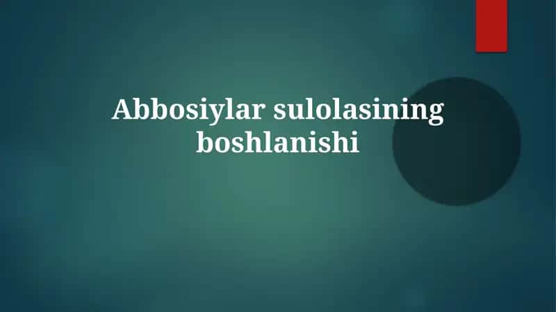 Abbosiylarsulolasiningboshlanishi 1