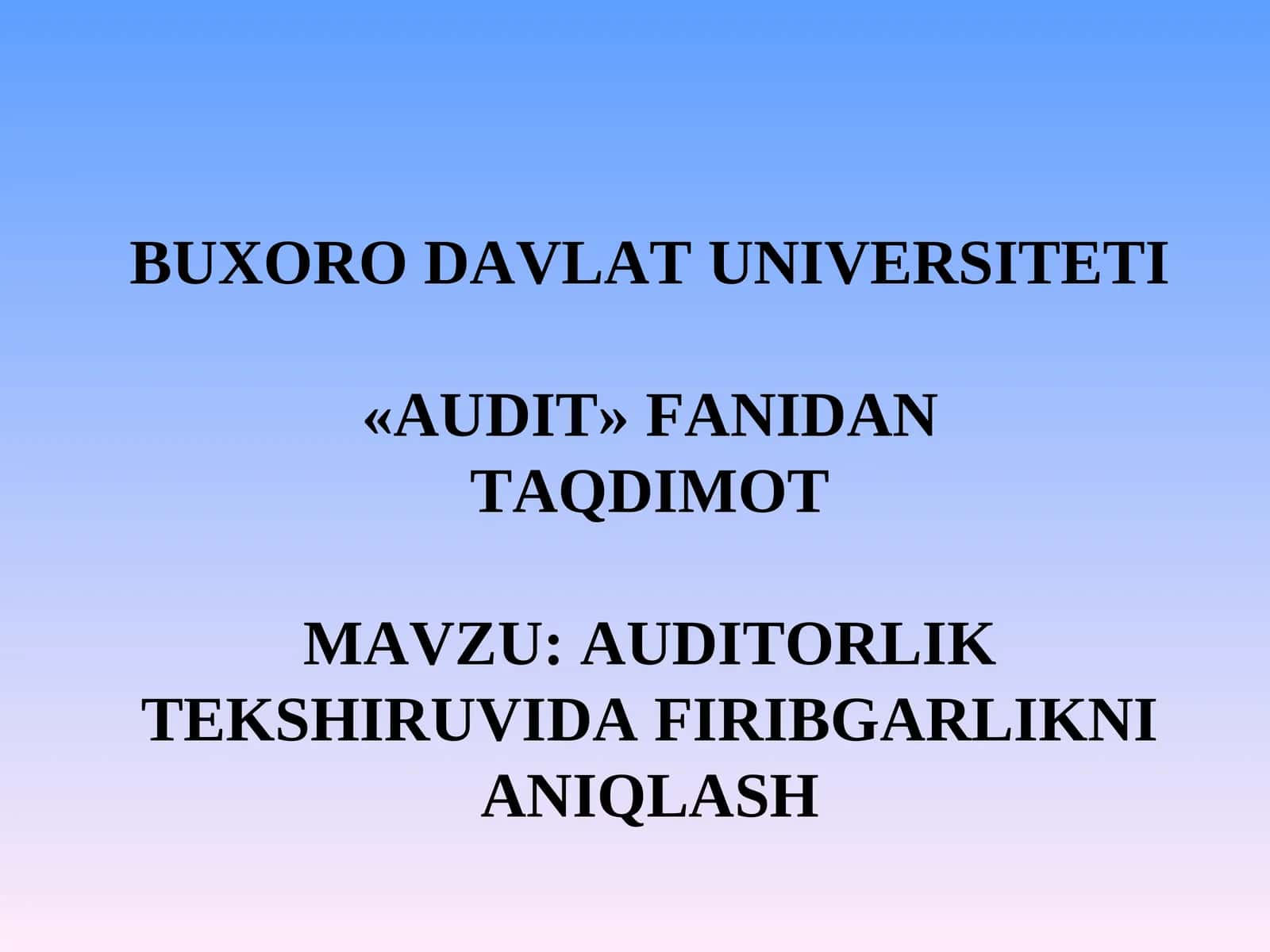 AUDITORLIK TEKSHIRUVIDA FIRIBGARLIKNI ANIQLASH 1