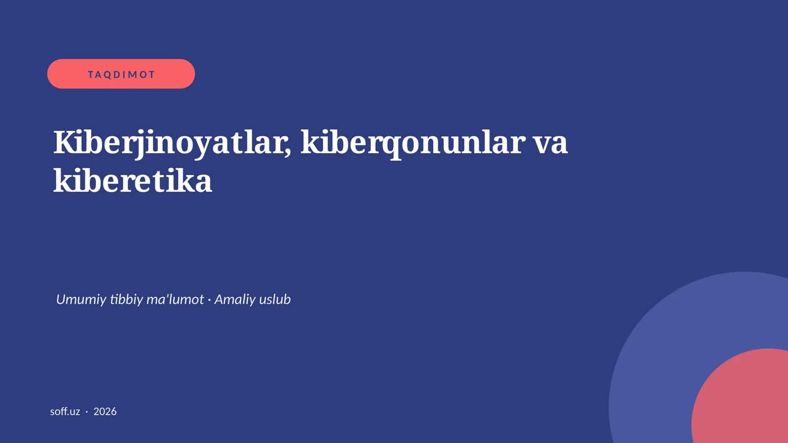 Kiberjinoyatlar, kiberqonunlar va kiberetika 1