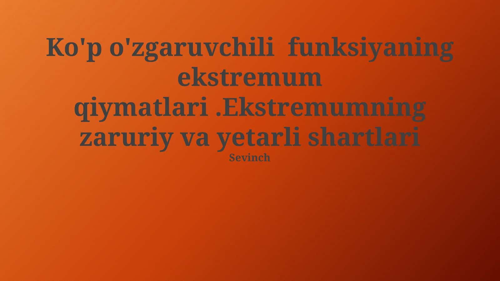 Ekstremumning zaruriy va yetarli shartlari 1
