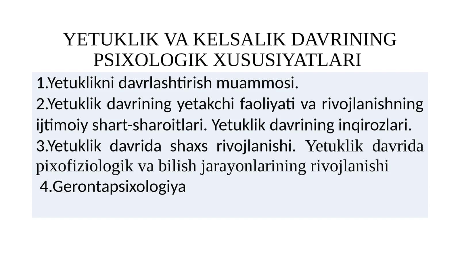 YETUKLIK VA KELSALIK DAVRINING PSIXOLOGIK XUSUSIYATLARI 1