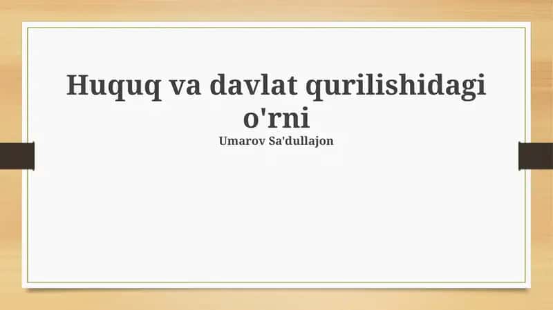 Huquq va davlat qurilishidagi o'rni 1