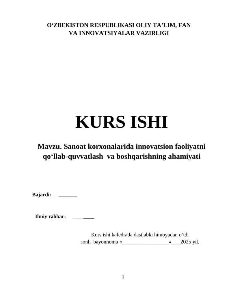SANOAT KORXONALARIDA INNOVATSION FAOLIYATNI QO‘LLAB-QUVVATLASH VA BOSHQARISHNING AHAMIYATI 1
