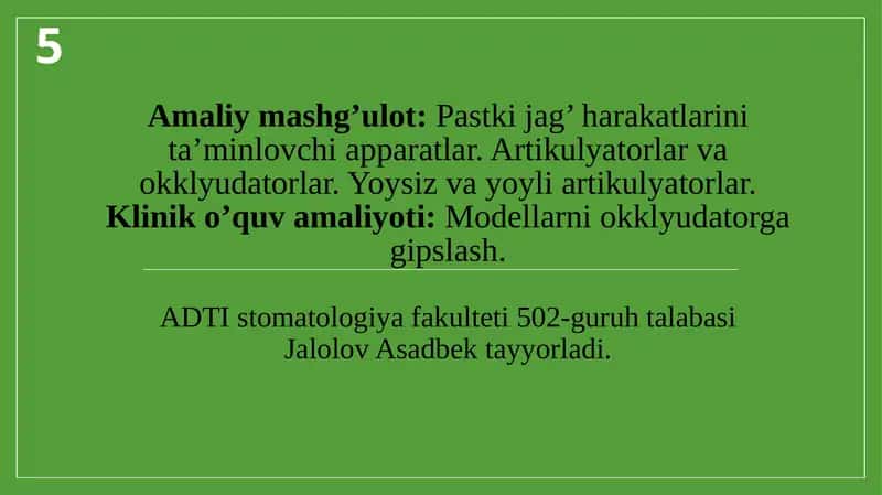 Pastki jag’ harakatlarini ta’minlovchi apparatlar. Artikulyatorlar va okklyudatorlar. Yoysiz va yoyli artikulyatorlar. 1